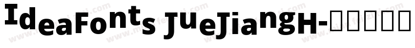 IdeaFonts JueJiangH字体转换